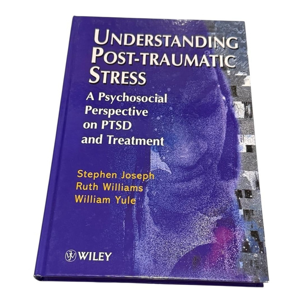 Understanding Post-Traumatic Stress PTSD Stephen Joseph Psychology Hardcover